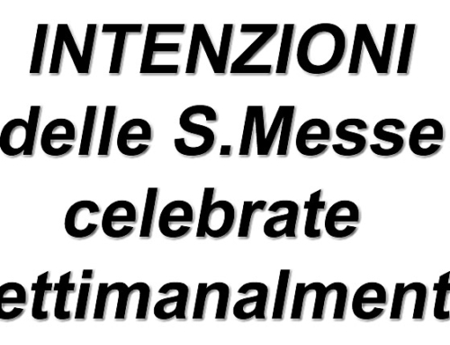 Intenzioni delle S.Messe celebrate settimanalmente